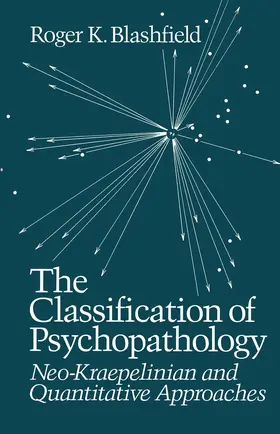 Blashfield |  The Classification of Psychopathology | Buch |  Sack Fachmedien