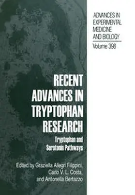 Allegri / Costa / Bertazzo |  Recent Advances in Tryptophan Research | eBook | Sack Fachmedien