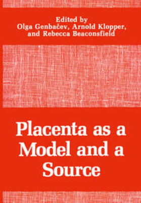 Genbacev / Klopper / Beaconsfield |  Placenta as a Model and a Source | eBook | Sack Fachmedien