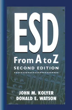 Kolyer / Watson |  ESD from A to Z | eBook | Sack Fachmedien