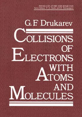 Drukarev |  Collisions of Electrons with Atoms and Molecules | eBook | Sack Fachmedien