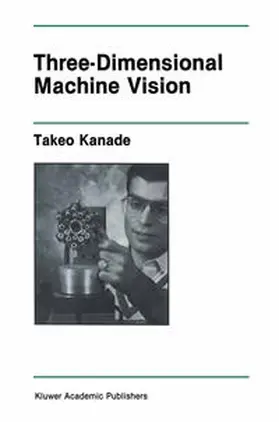 Kanade |  Three-Dimensional Machine Vision | eBook | Sack Fachmedien