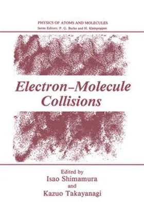 Shimamura / Takayanagi |  Electron-Molecule Collisions | eBook | Sack Fachmedien