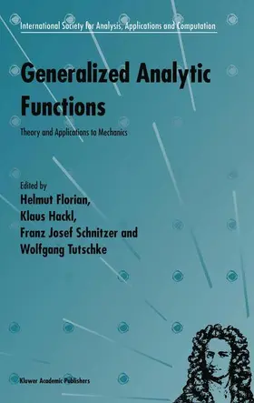 Florian / Tutschke / Hackl | Generalized Analytic Functions | Buch | 978-1-4613-3334-0 | sack.de