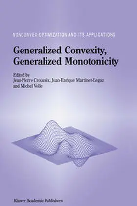 Crouzeix / Martinez Legaz / Volle |  Generalized Convexity, Generalized Monotonicity: Recent Results | eBook | Sack Fachmedien