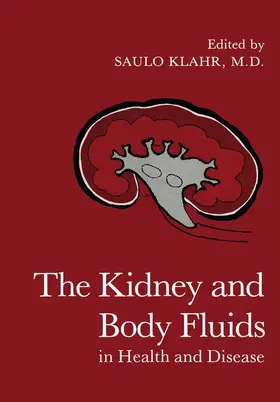 Klahr |  The Kidney and Body Fluids in Health and Disease | Buch |  Sack Fachmedien