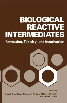 Jollow |  Biological Reactive Intermediates | Buch |  Sack Fachmedien