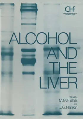 Fisher |  Alcohol and the Liver | Buch |  Sack Fachmedien