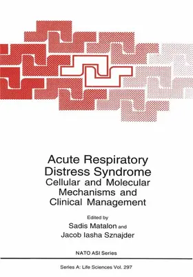 Sznajder / Matalon |  Acute Respiratory Distress Syndrome | Buch |  Sack Fachmedien