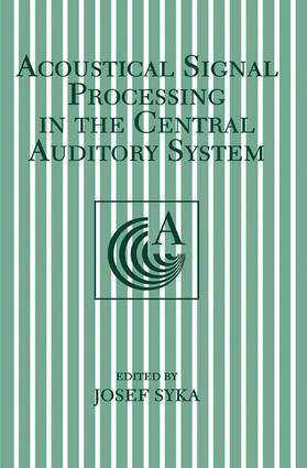 Syka |  Acoustical Signal Processing in the Central Auditory System | Buch |  Sack Fachmedien