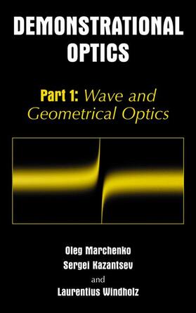 Marchenko / Windholz / Kazantsev |  Demonstrational Optics | Buch |  Sack Fachmedien