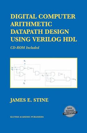 Stine |  Digital Computer Arithmetic Datapath Design Using Verilog HDL | Buch |  Sack Fachmedien