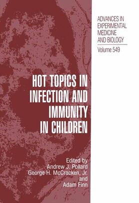 Pollard / Finn / McCracken Jr. |  Hot Topics in Infection and Immunity in Children | Buch |  Sack Fachmedien