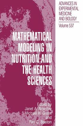 Novotny / Boston / Green |  Mathematical Modeling in Nutrition and the Health Sciences | Buch |  Sack Fachmedien