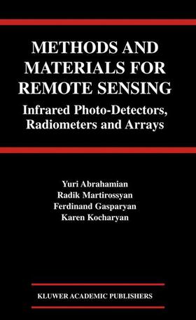 Abrahamian / Kocharyan / Martirossyan |  Methods and Materials for Remote Sensing | Buch |  Sack Fachmedien