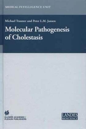 Jansen / Trauner |  Molecular Pathogenesis of Cholestasis | Buch |  Sack Fachmedien