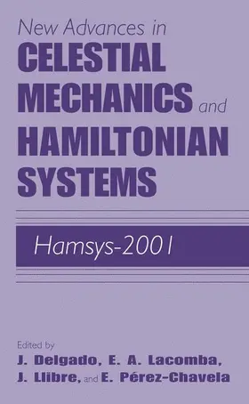 Delgado / Perez-Chavela / Lacomba |  New Advances in Celestial Mechanics and Hamiltonian Systems | Buch |  Sack Fachmedien