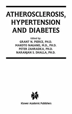 Pierce / Dhalla / Nagano |  Atherosclerosis, Hypertension and Diabetes | Buch |  Sack Fachmedien