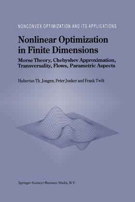 Jongen / Twilt / Jonker |  Nonlinear Optimization in Finite Dimensions | Buch |  Sack Fachmedien