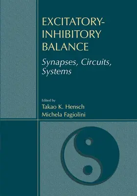 Fagiolini / Hensch |  Excitatory-Inhibitory Balance | Buch |  Sack Fachmedien