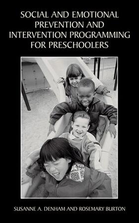 Burton / Denham |  Social and Emotional Prevention and Intervention Programming for Preschoolers | Buch |  Sack Fachmedien
