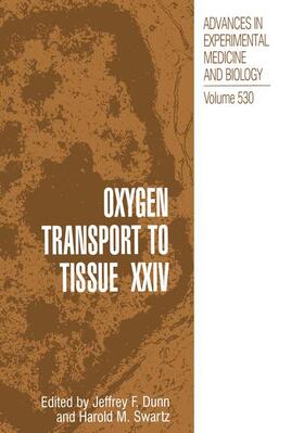Swartz / Dunn |  Oxygen Transport to Tissue XXIV | Buch |  Sack Fachmedien