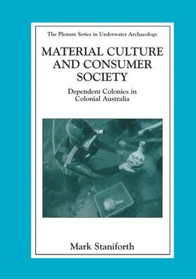 Staniforth |  Material Culture and Consumer Society | Buch |  Sack Fachmedien
