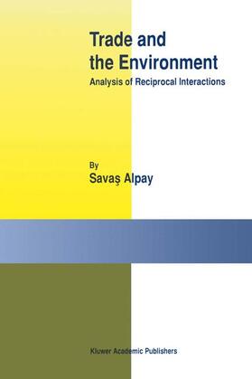 Alpay |  Trade and the Environment | Buch |  Sack Fachmedien