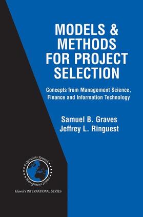 Ringuest / Graves |  Models & Methods for Project Selection | Buch |  Sack Fachmedien