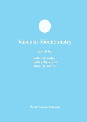 Zahradka / Pierce / Wigle |  Vascular Biochemistry | Buch |  Sack Fachmedien