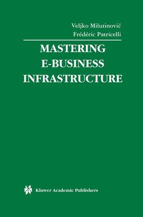 Patricelli / Milutinovic |  Mastering E-Business Infrastructure | Buch |  Sack Fachmedien