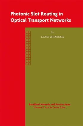 Wedzinga |  Photonic Slot Routing in Optical Transport Networks | Buch |  Sack Fachmedien