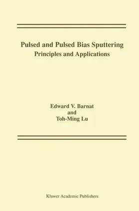 Lu / Barnat |  Pulsed and Pulsed Bias Sputtering | Buch |  Sack Fachmedien