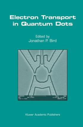 Bird |  Electron Transport in Quantum Dots | Buch |  Sack Fachmedien