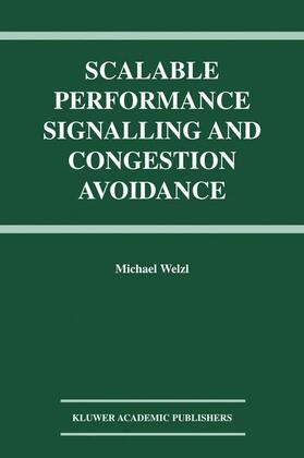 Welzl |  Scalable Performance Signalling and Congestion Avoidance | Buch |  Sack Fachmedien