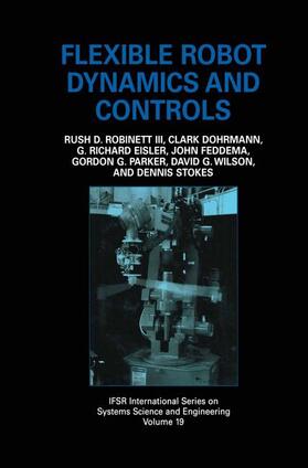 Robinett III / Feddema / Eisler |  Flexible Robot Dynamics and Controls | Buch |  Sack Fachmedien