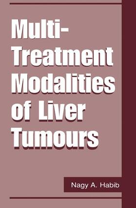 Habib |  Multi-Treatment Modalities of Liver Tumours | Buch |  Sack Fachmedien