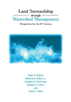 Ffolliott / Baker / Mora |  Land Stewardship through Watershed Management | Buch |  Sack Fachmedien