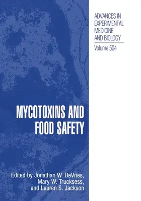 DeVries / Jackson / Trucksess |  Mycotoxins and Food Safety | Buch |  Sack Fachmedien