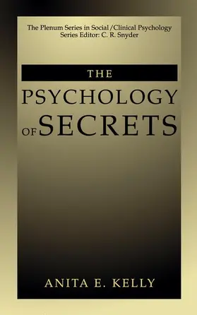 Kelly |  The Psychology of Secrets | Buch |  Sack Fachmedien