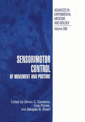 Gandevia / Stuart / Proske |  Sensorimotor Control of Movement and Posture | Buch |  Sack Fachmedien