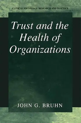 Bruhn |  Trust and the Health of Organizations | Buch |  Sack Fachmedien