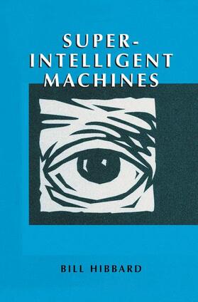 Hibbard |  Super-Intelligent Machines | Buch |  Sack Fachmedien