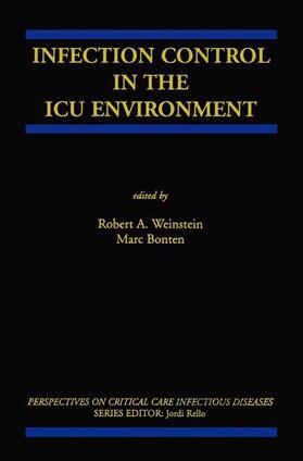 Bonten / Weinstein |  Infection Control in the ICU Environment | Buch |  Sack Fachmedien