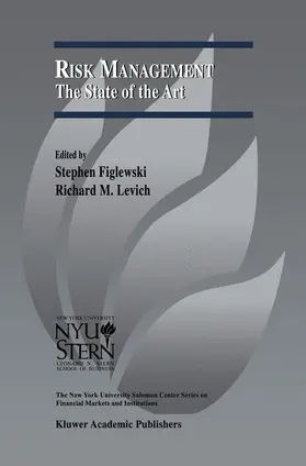 Levich / Figlewski |  Risk Management: The State of the Art | Buch |  Sack Fachmedien