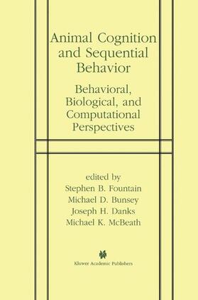 Fountain / McBeath / Bunsey |  Animal Cognition and Sequential Behavior | Buch |  Sack Fachmedien