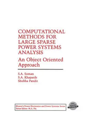 Soman / Pandit / Khaparde | Computational Methods for Large Sparse Power Systems Analysis | Buch | 978-1-4613-5256-3 | sack.de