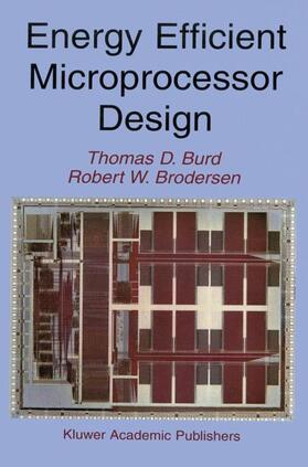 Brodersen / Burd |  Energy Efficient Microprocessor Design | Buch |  Sack Fachmedien