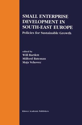 Bartlett / Vehovec / Bateman |  Small Enterprise Development in South-East Europe | Buch |  Sack Fachmedien