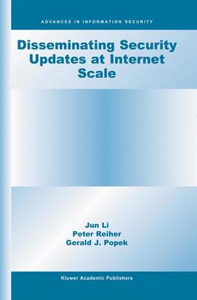 Popek / Reiher |  Disseminating Security Updates at Internet Scale | Buch |  Sack Fachmedien